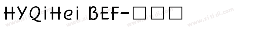 HYQiHei BEF字体转换